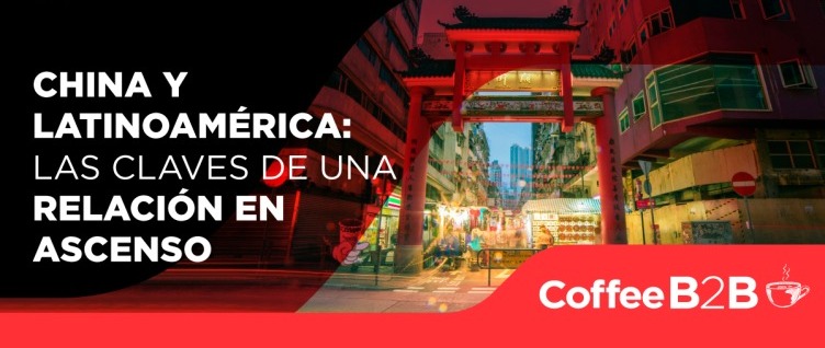 China y Latinoamérica: Las claves de una relación en ascenso