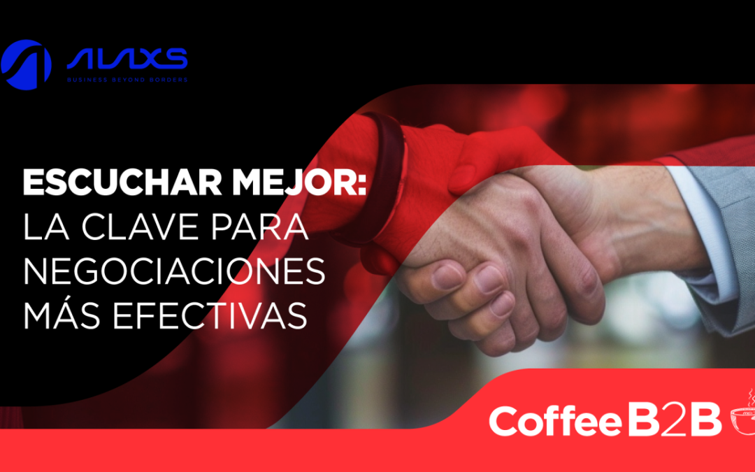 Escuchar mejor: La clave para negociaciones efectivas | Coffee B2B